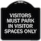 Signmission Visitors Parking Visitors Must Park in Visitor Spaces Heavy-Gauge Alum, 18" x 18", BS-1818-22720 A-DES-BS-1818-22720 - alternate 1